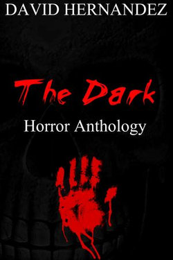 The Dark: Horror Anthology