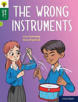 Oxford Reading Tree Word Sparks: Level 12: The Wrong Instruments