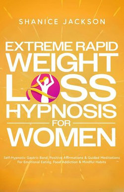 Extreme Rapid Weight Loss Hypnosis For Women (2 In 1)