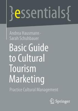 Basic Guide to Cultural Tourism Marketing