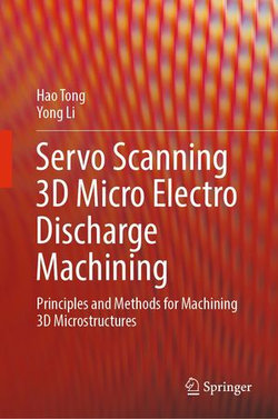 Servo Scanning 3D Micro Electro Discharge Machining