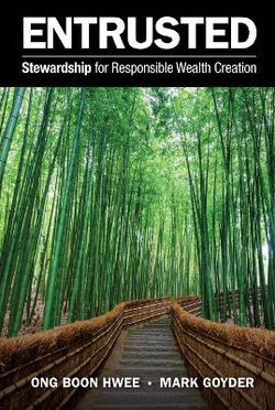 Entrusted: Stewardship For Responsible Wealth Creation