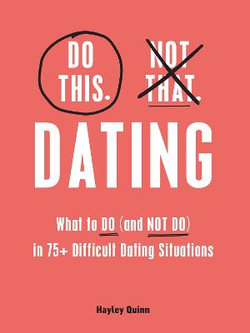 Do This, Not That: Dating