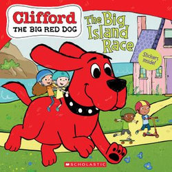 The Big Island Race (Clifford the Big Red Dog Storybook)