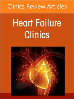 Amiloid Cardiomyopathies: Clinical, Diagnostic and Therapeutic Aspects, An Issue of Heart Failure Clinics: Volume 20-3