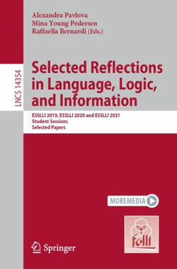 Selected Reflections in Language, Logic, and Information