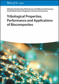 Tribological Properties, Performance, and Applications of Biocomposites