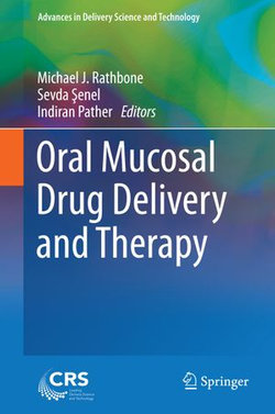 Oral Mucosal Drug Delivery and Therapy