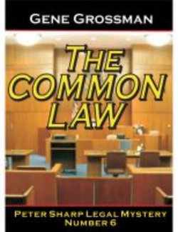 The Common Law: Peter Sharp Legal Mystery #6