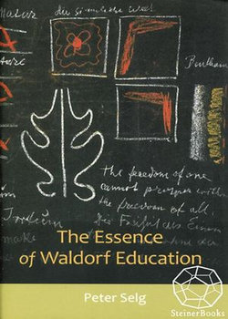 The Essence of Waldorf Education