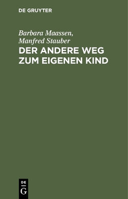 Der Andere Weg Zum Eigenen Kind