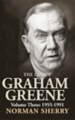 The Life of Graham Greene Volume Three