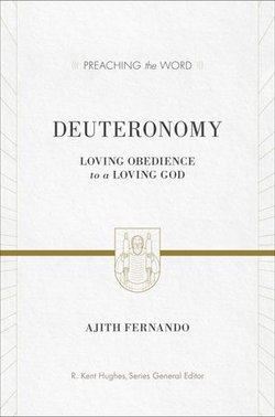 Deuteronomy: Loving Obedience to a Loving God