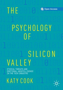 The Psychology of Silicon Valley