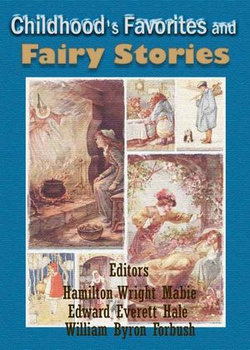 Childhood's Favorites and Fairy Stories The Young Folks Treasury, Volume 1