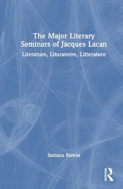 The Major Literary Seminars of Jacques Lacan