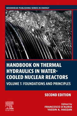 Handbook on Thermal Hydraulics in Water-Cooled Nuclear Reactors