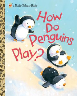 How Do Penguins Play?