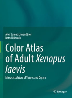 Color Atlas of Adult Xenopus laevis