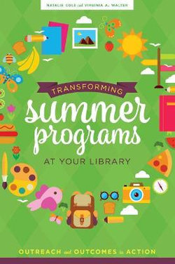 Transforming Summer Programs at Your Library