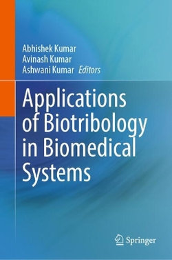 Applications of Biotribology in Biomedical Systems