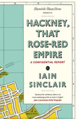 Hackney, That Rose-Red Empire