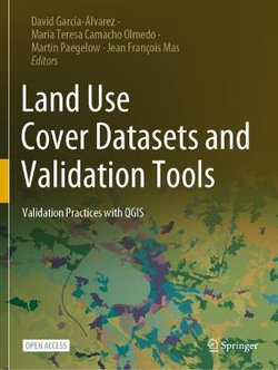 Land Use Cover Datasets and Validation Tools