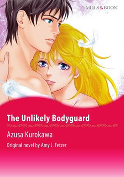 THE UNLIKELY BODYGUARD