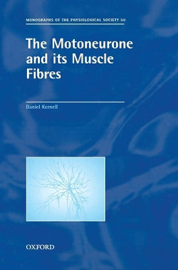 The Motoneurone and its Muscle Fibres