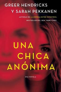 An Anonymous Girl una Chica anónima (Spanish Edition)