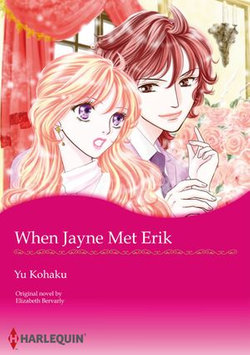 WHEN JAYNE MET ERIK (Harlequin Comics)