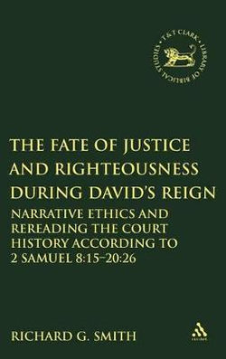 The Fate of Justice and Righteousness during David's Reign