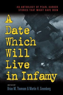 A Date Which Will Live Infamy