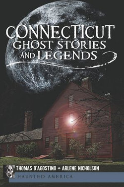 Connecticut Ghost Stories and Legends