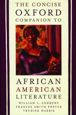 The Concise Oxford Companion to African American Literature