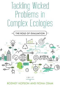 Tackling Wicked Problems in Complex Ecologies