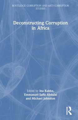 Deconstructing Corruption in Africa