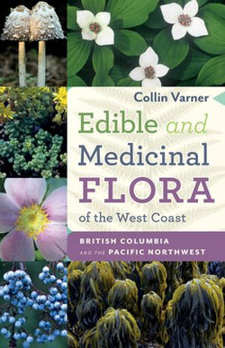 Edible and Medicinal Flora of the West Coast