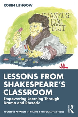 Lessons from Shakespeare’s Classroom