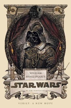 William Shakespeare's Star Wars