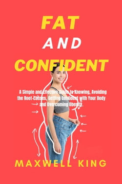 FAT AND CONFIDENT: