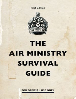 The Air Ministry Survival Guide