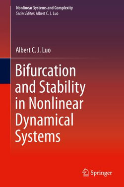 Bifurcation and Stability in Nonlinear Dynamical Systems