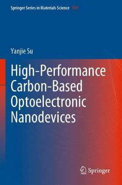 High-Performance Carbon-Based Optoelectronic Nanodevices