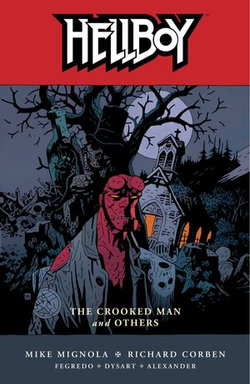 Hellboy Volume 10: The Crooked Man and Others