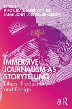 Immersive Journalism As Storytelling