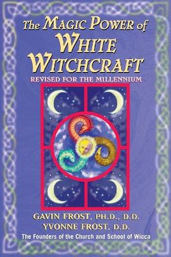 Magic Power of White Witchcraft