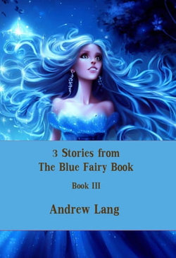 3 Stories from The Blue Fairy Book