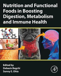 Nutrition and Functional Foods in Boosting Digestion, Metabolism and Immune Health