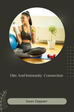 Diet And Immunity Connection